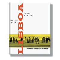 Lisboa: Cidade Triste e Alegre
