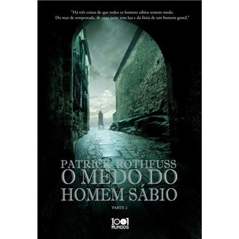 O Medo do Homem Sábio - Parte II