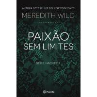 Saga Hacker - Livro 4: Paixão Sem Limites