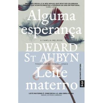 «Alguma Esperança» & «Leite Materno»