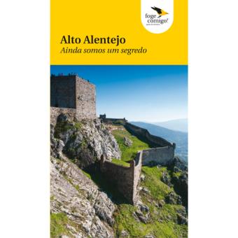 Guia de Viagem Foge Comigo! - Alto Alentejo