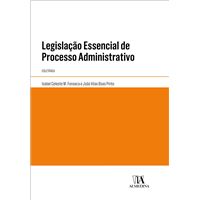 Legislação Essencial de Processo Administrativo - Coletânea