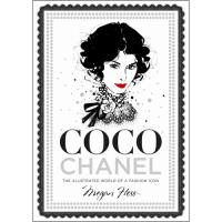 Coco Chanel: The Illustrated World of a Fashion Icon