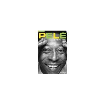 Pelé - A Minha Vida