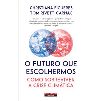 O Futuro Que Escolhermos