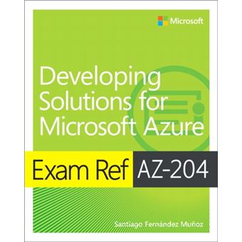 Exam ref az-204 developing solution - MUNOZ, SANTIAGO - Compra Livros Sns-Brigh10