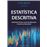 Estatística Descritiva: Explicação Teórica, Casos de Aplicações e Exercícios Resolvidos_0