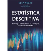 Estatística Descritiva: Explicação Teórica, Casos de Aplicações e Exercícios Resolvidos