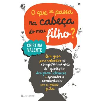 O Que se Passa na Cabeça do Meu Filho?
