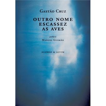 Outro Nome | Escassez | As Aves