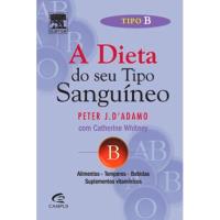 A Dieta do Seu Tipo Sanguíneo - Tipo B