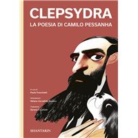 Clepsydra - La Poesia di Camilo Pessanha