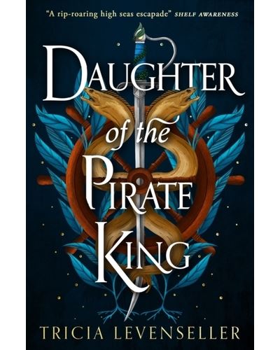 Daughter of the Pirate King (Daughter by Levenseller, Tricia