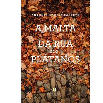 A Malta da Rua dos Platanos