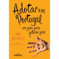 Adotar em Portugal: Um Guia Para Futuros Pais