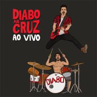 Diabo na Cruz: Ao Vivo - CD