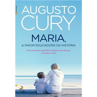 Maria, a Maior Educadora da História
