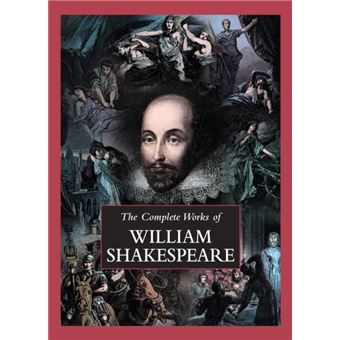 The Complete Works of William Shakespeare