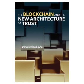 The Blockchain And The New Architecture Of Trust Brochado Kevin Werbach Compra Livros Na The Blockchain And The New Architecture Of Trust Brochado Kevin Werbach Compra Livros Na