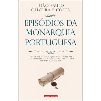 Episódios da Monarquia Portuguesa