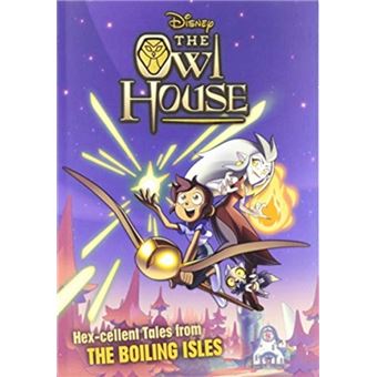 The Owl House: Hex-cellent Tales from The Boiling Isles by Disney Books, eBook