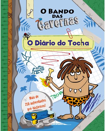Nuno Caravela O Bando das Cavernas: O Diário do Tocha