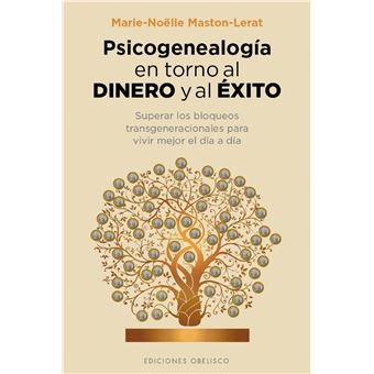 Psicogenealogía en torno al dinero y el éxito