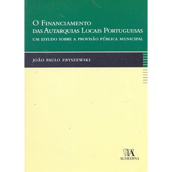 O Financiamento das Autarquias Locais Portuguesas