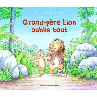 Grande-père Lion Oublie Tout