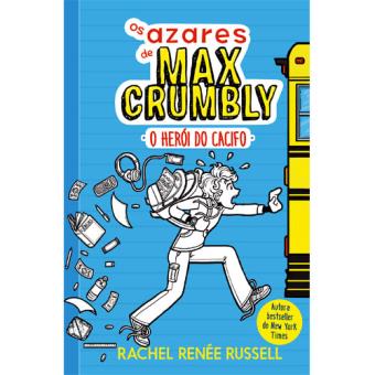 Os Azares de Max Crumbly - Livro 1: O Herói do Cacifo