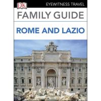 DK Eyewitness Family Guide Rome and Lazio