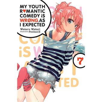 My Youth Romantic Comedy is Wrong, As I Expected - Volume 7