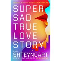 Super Sad True Love Story