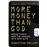 More Money Than God_0