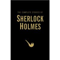 The Complete Stories of Sherlock Holmes
