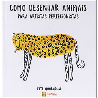 Como Desenhar Animais Para Artistas Perfecionistas