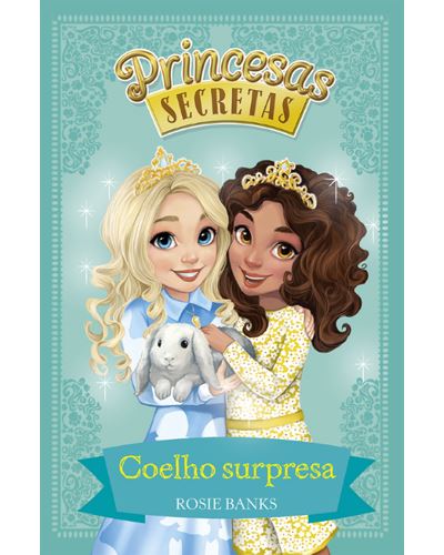 Princesas Secretas - Livro 4: Princesa Pop - Brochado - Rosie