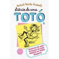 Diário de Uma Totó - Livro 4: Histórias de uma Princesa do Gelo Pouco ou Nada Elegante