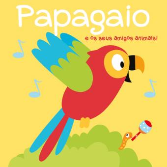 Papagaio e os Seus Amigos Animais!