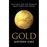 Gold: Inside the Race for the World's Most Seductive Metal_0