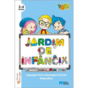 Top! No Jardim de Infância - Linguagem Oral e Abordagem - A Escrita / Matemática