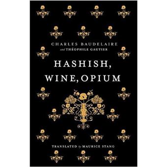 Hashish, Wine, Opium