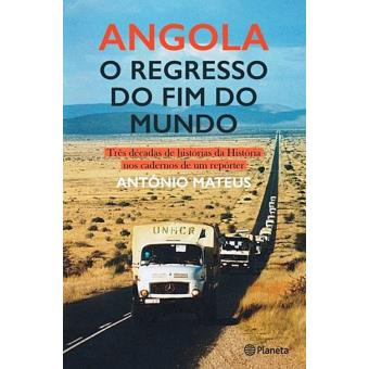 Angola - O Regresso do Fim do Mundo