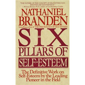 Six Pillars Of Self-Esteem - Brochado - Nathaniel Branden, BRANDEN ...