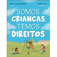 Somos Crianças, Temos Direitos