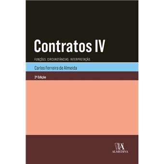 Contratos IV - Funções. Circunstâncias. Interpretação. - 2ª Edição