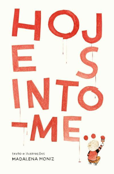 Hoje Sinto-me…