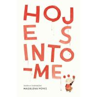 Hoje Sinto-me…