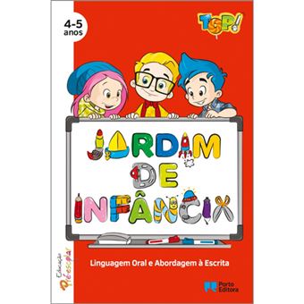 Top! No Jardim de Infância - Linguagem Oral e Abordagem a Escrita