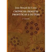 Crónicas - Imagens Proféticas e Outras